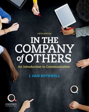 In the Company of Others: An Introduction to Communication 5th Edition